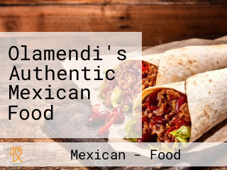 Olamendi's Authentic Mexican Food