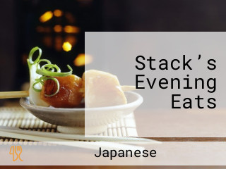 Stack’s Evening Eats