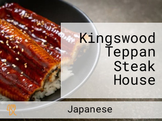 Kingswood Teppan Steak House