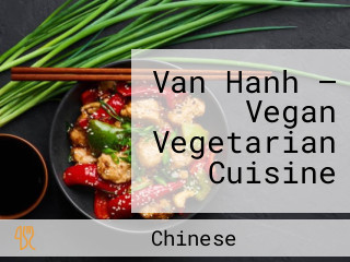 Van Hanh — Vegan Vegetarian Cuisine
