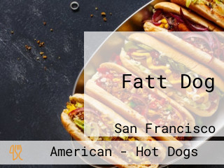 Fatt Dog