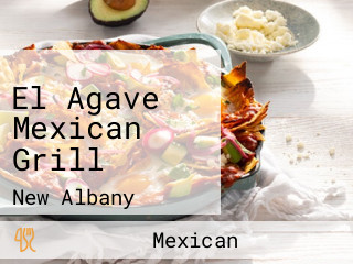 El Agave Mexican Grill