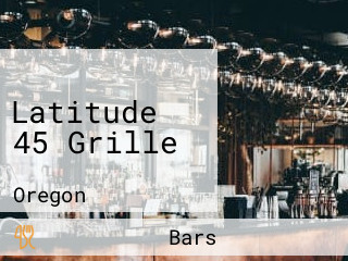 Latitude 45 Grille