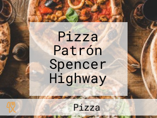Pizza Patrón Spencer Highway