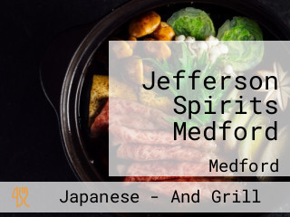 Jefferson Spirits Medford