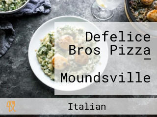 Defelice Bros Pizza — Moundsville