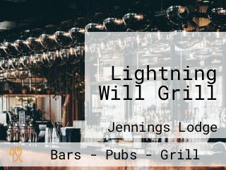 Lightning Will Grill