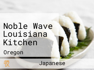 Noble Wave Louisiana Kitchen