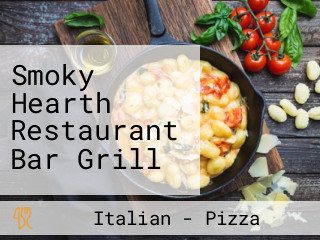 Smoky Hearth Restaurant Bar Grill