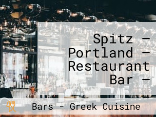 Spitz — Portland — Restaurant Bar — Mediterranean Food More — Dine-in Or Outdoor Dining