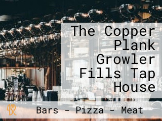 The Copper Plank Growler Fills Tap House