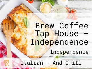 Brew Coffee Tap House — Independence