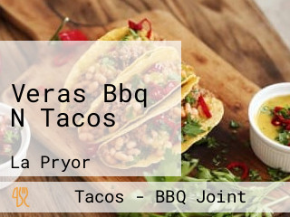 Veras Bbq N Tacos