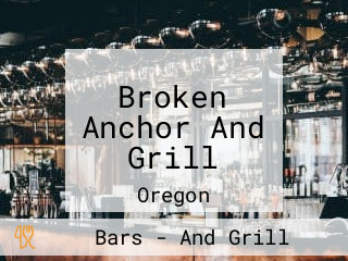 Broken Anchor And Grill