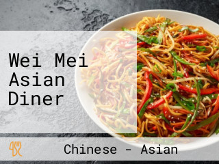 Wei Mei Asian Diner