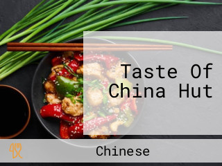 Taste Of China Hut