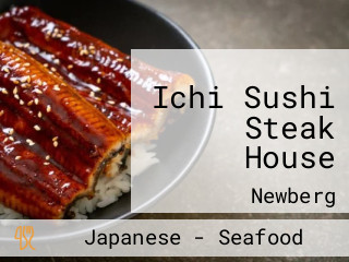 Ichi Sushi Steak House