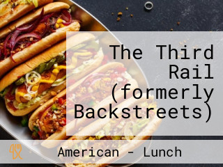 The Third Rail (formerly Backstreets)