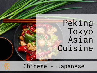 Peking Tokyo Asian Cuisine