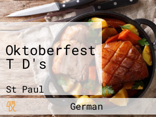 Oktoberfest T D's