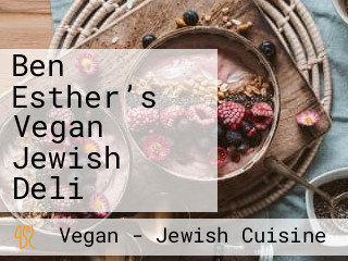 Ben Esther’s Vegan Jewish Deli