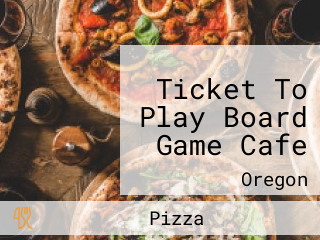 Ticket To Play Board Game Cafe