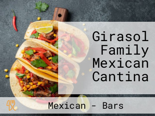 Girasol Family Mexican Cantina