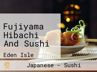 Fujiyama Hibachi And Sushi