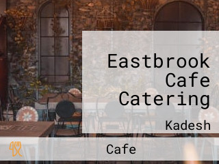 Eastbrook Cafe Catering