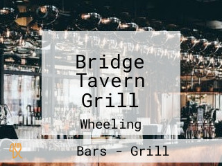 Bridge Tavern Grill