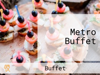 Metro Buffet