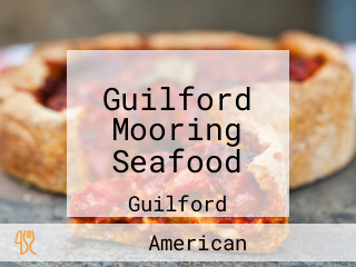 Guilford Mooring Seafood