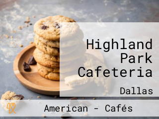 Highland Park Cafeteria