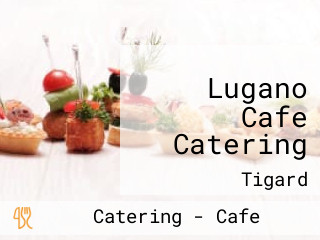 Lugano Cafe Catering