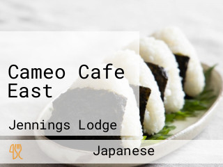 Cameo Cafe East