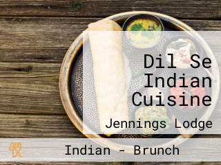Dil Se Indian Cuisine