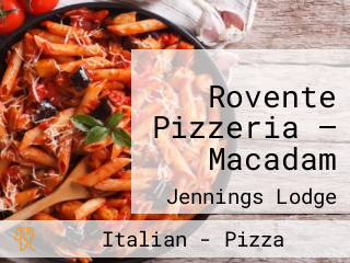 Rovente Pizzeria — Macadam
