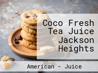 Coco Fresh Tea Juice Jackson Heights