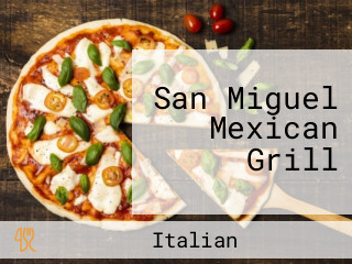 San Miguel Mexican Grill