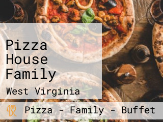 Pizza House Family