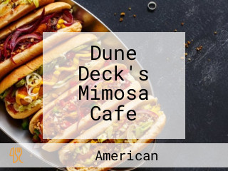 Dune Deck's Mimosa Cafe