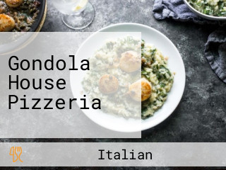 Gondola House Pizzeria