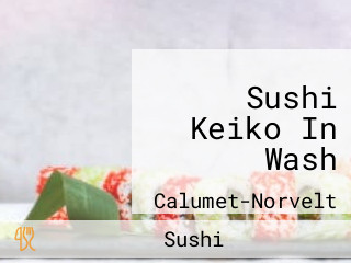 Sushi Keiko In Wash