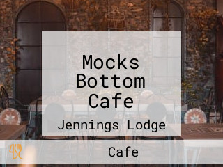 Mocks Bottom Cafe