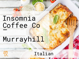 Insomnia Coffee Co — Murrayhill