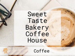 Sweet Taste Bakery Coffee House