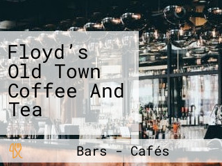 Floyd’s Old Town Coffee And Tea