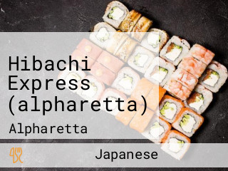 Hibachi Express (alpharetta)