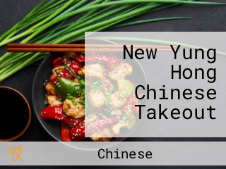 New Yung Hong Chinese Takeout