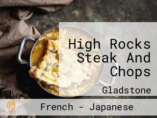 High Rocks Steak And Chops